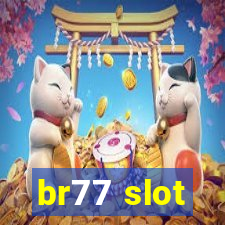 br77 slot